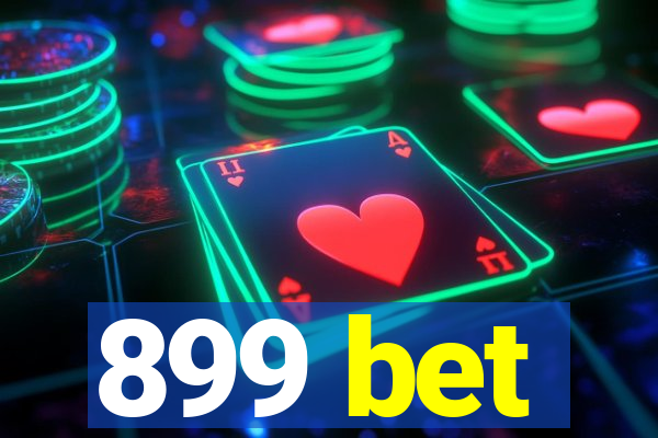 899 bet